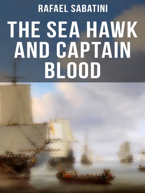 The Sea Hawk and Captain Blood