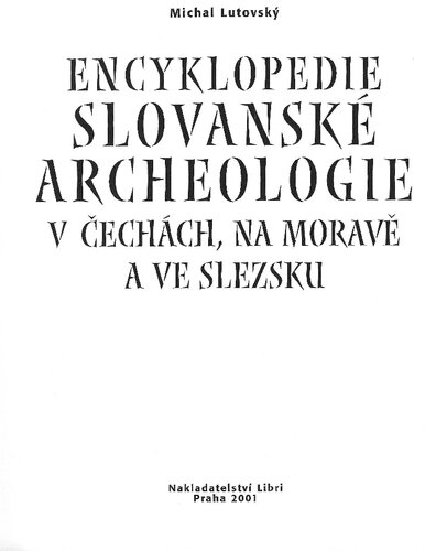 Encyklopedie slovanské archeologie v Čechách, na Moravě a ve Slezsku