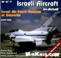 American period of IAF in detail : the second visit to IAF Museum in Hatzerim, Israel : photo manual for modelers