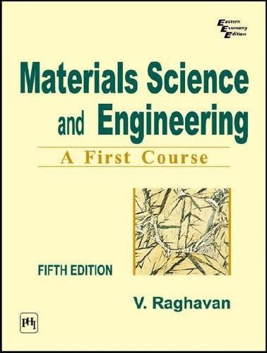 Materials science and engineering a first course