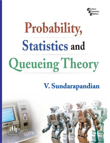 Probability, statistics and queuing theory