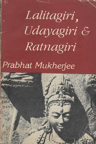 Lalitagiri, Udayagiri & Ratnagiri