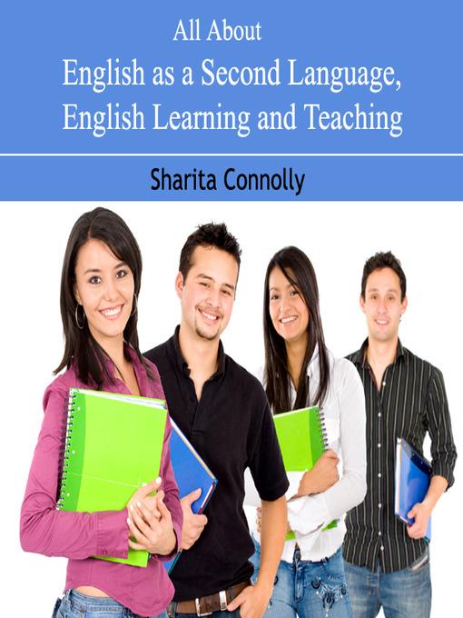 All About English as a Second Language, English learning and Teaching