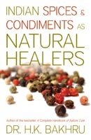 Indian Spices &amp; Condiments as Natural Healers