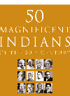 50 Magnificent Indians