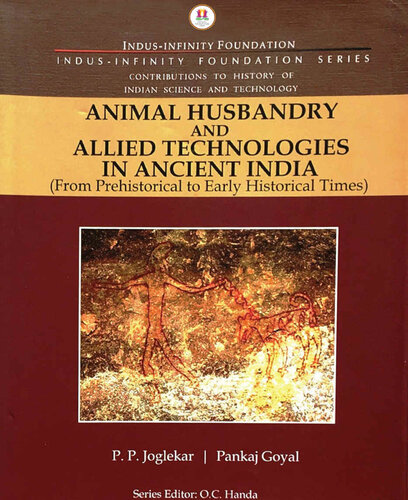 Animal husbandry and allied technologies in ancient India : from prehistorical to early historical times