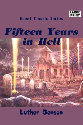 Fifteen Years in Hell