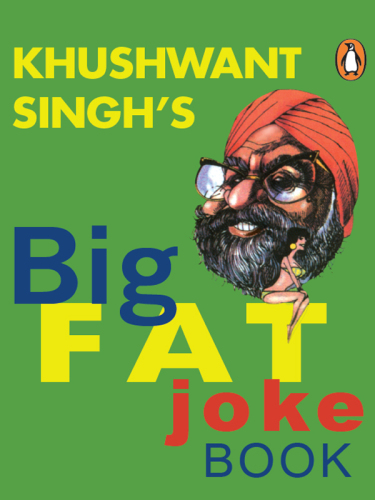 Khushwant Singh's big fat joke book.