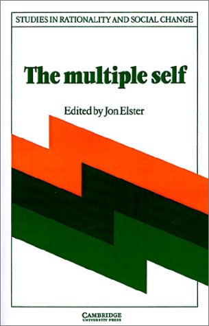 The Multiple Self (Studies in Rationality and Social Change) (Studies in Rationality &amp; Social Change)