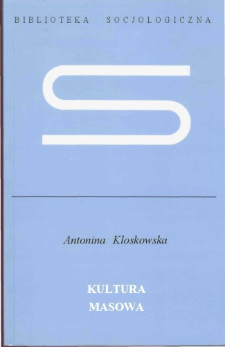 Kultura masowa : krytyka i obrona