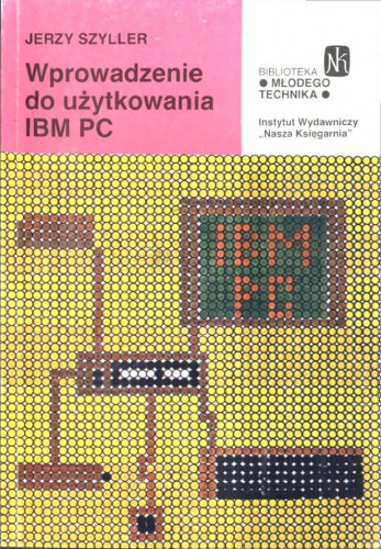 Wprowadzenie do użytkowania IBM PC