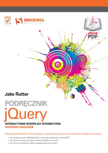 Podręcznik jQuery. Interaktywne interfejsy internetowe. Smashing Magazine