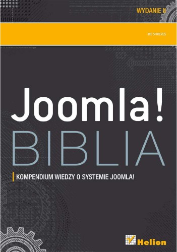 Joomla! Biblia. Kompendium wiedzy o systemie Joomla!