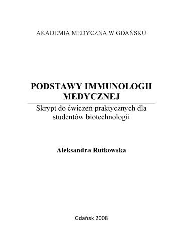 Podstawy immunologii medycznej : skrypt do ćwiczeń praktycznych dla studentów biotechnologii