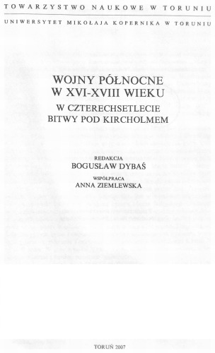 Wojny północne w XVI-XVIII wieku : w czterechsetlecie bitwy pod Kircholmem