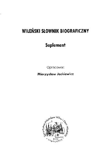 Wileński słownik biograficzny : suplement