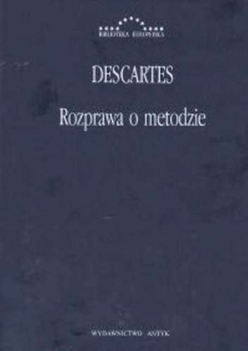 Rozprawa o metodzie właściwego kierowania rozumem i poszukiwania prawdy w naukach