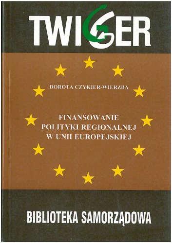 Finansowanie polityki regionalnej w Unii Europejskiej