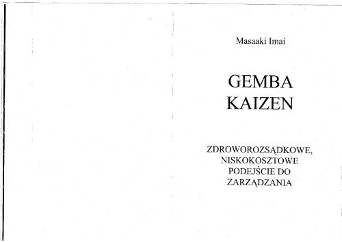 Gemba kaizen : zdroworozsądkowe, niskokosztowe podejście do zarządzania