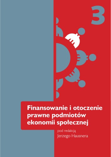 Finansowanie i otoczenie prawne podmiotów ekonomii społecznej