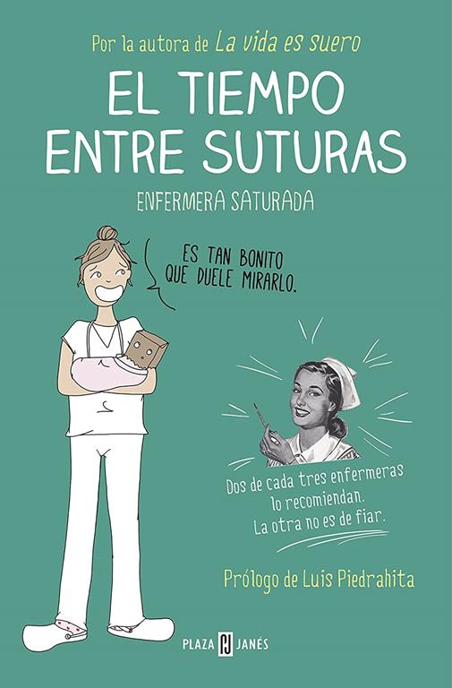 El tiempo entre suturas / The Time Between Sutures (Obras diversas) (Spanish Edition)
