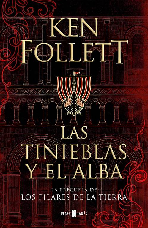 Las tinieblas y el alba / The Evening and the Morning (Los Pilares de la Tierra) (Spanish Edition)