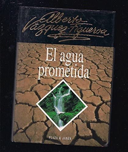 El agua prometida (Spanish Edition)