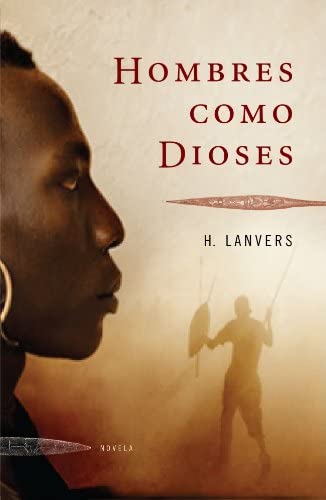 Hombres como dioses (EXITOS) (Spanish Edition)
