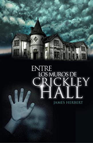 Entre los muros de Crickley Hall (&Eacute;xitos) (Spanish Edition)