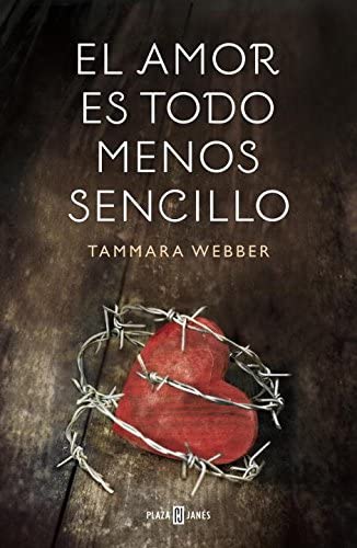 El amor es todo menos sencillo (NARRATIVA FEMENINA) (Spanish Edition)