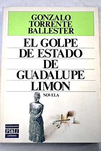 El golpe de estado de Guadalupe Limón (Plaza &amp; Janés literaria) (Spanish Edition)
