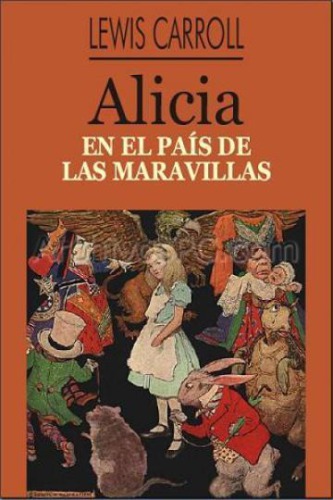 Alicia en el país de las maravillas y otros