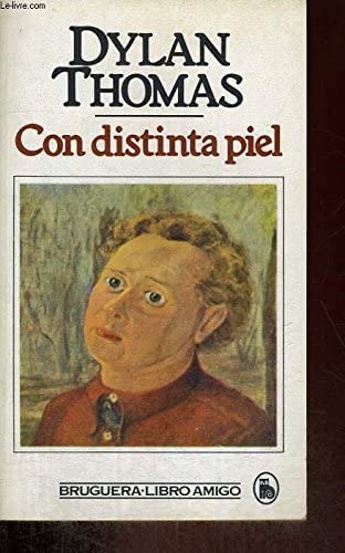 Con distinta piel by Thomas, Dylan