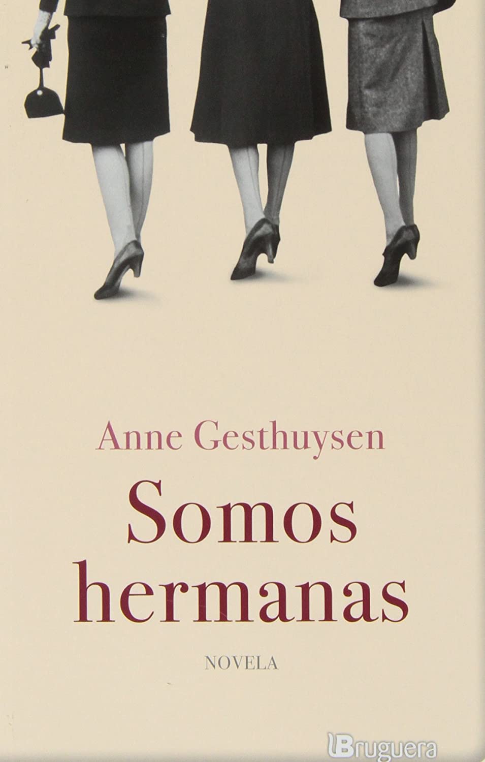 Somos hermanas (BRUGUERA) (Spanish Edition)