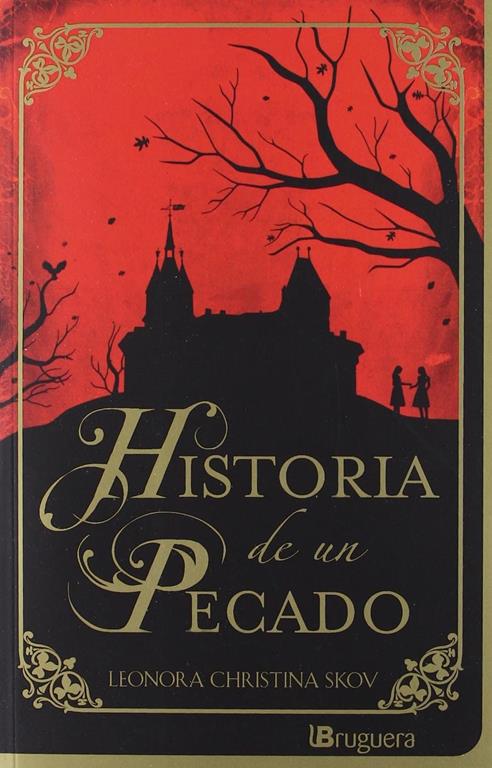 Historia de un pecado (BRUGUERA) (Spanish Edition)