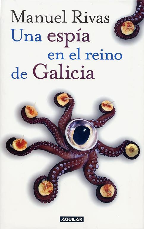 UNA ESPIA EN EL REINO DE GALICIA (Spanish Edition)