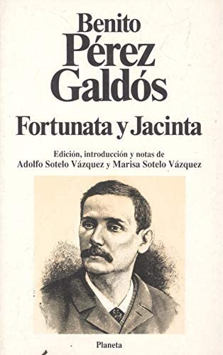 Fortunata Y Jacinta (Clásicos universales Planeta) (Spanish Edition)