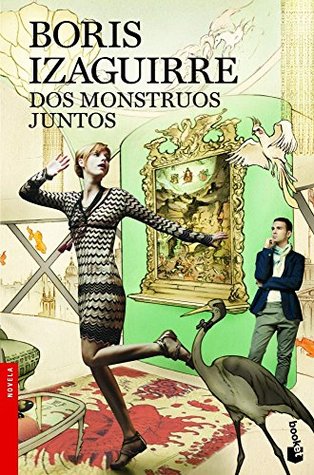 Dos monstruos juntos (Novela) (Spanish Edition)