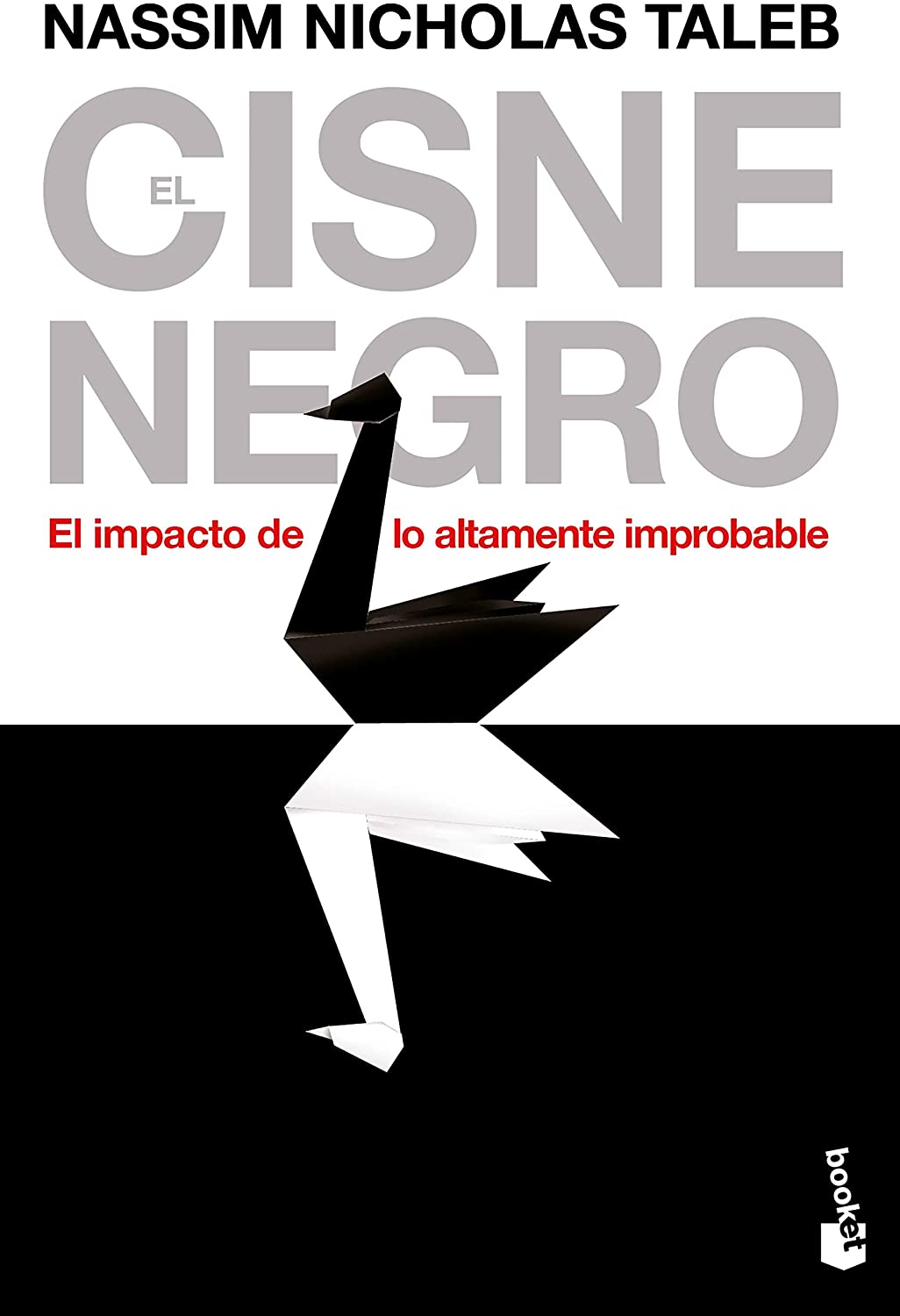 El cisne negro: El impacto de lo altamente improbable (Divulgaci&oacute;n) (Spanish Edition)
