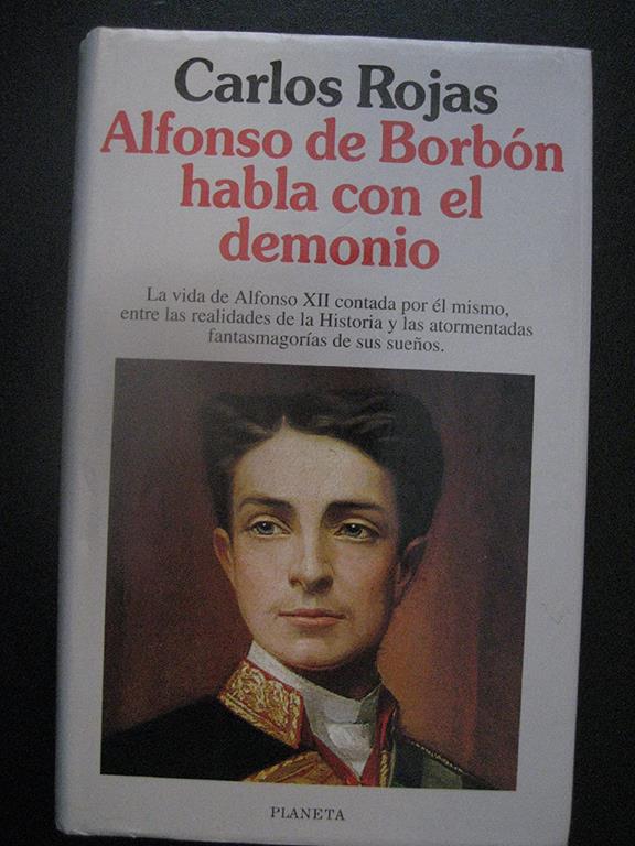 Alfonso de Borbón habla con el demonio (Colección Autores españoles e hispanoamericanos) (Spanish Edition)