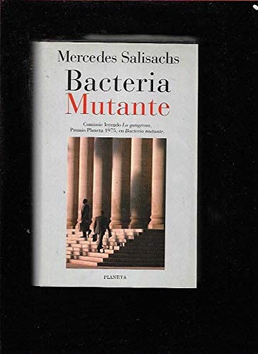 Bacteria mutante (Colección Autores españoles e hispanoamericanos) (Spanish Edition)