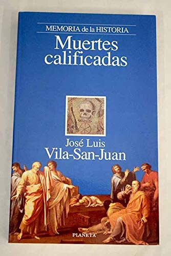 Muertes calificadas (Memorias de la historia) (Spanish Edition)