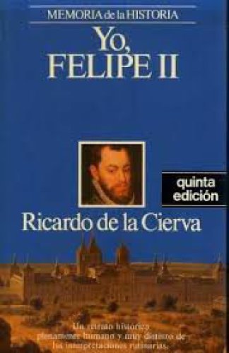 Yo, Felipe II