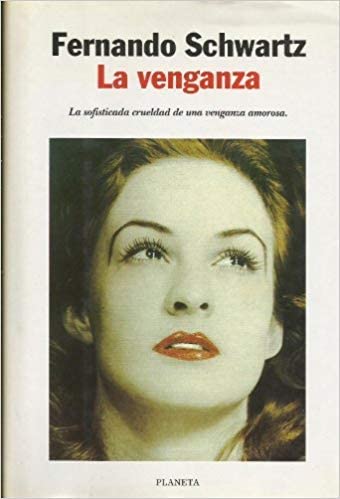 LA Venganza (Autores españoles e iberoamericanos) (Spanish Edition)