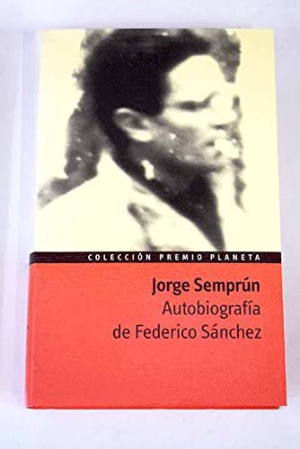 Autobiografia de Federico Sanchez (Colleccion Premio Planeta, Premio Planeta 1977)