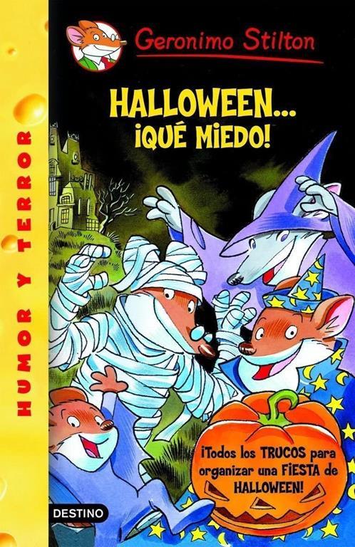 Halloweenaque Miedo! / It's Halloween, You 'fraidy Mouse! (Geronimo Stilton) (Spanish Edition)