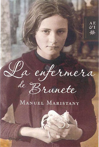 La enfermera de Brunete (Autores Espa&ntilde;oles e Iberoamericanos) (Spanish Edition)