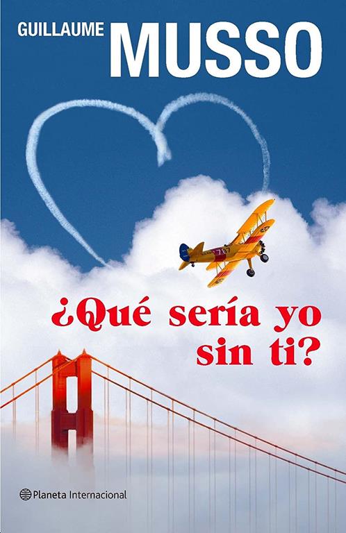 Que seria yo sin ti? (Planeta Internacional) (Spanish Edition)