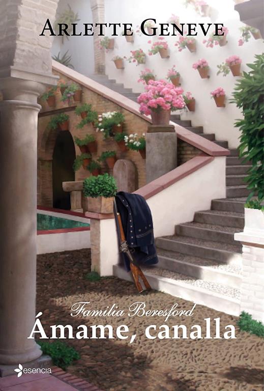 Familia Beresford. &Aacute;mame, canalla (Novela rom&aacute;ntica) (Spanish Edition)