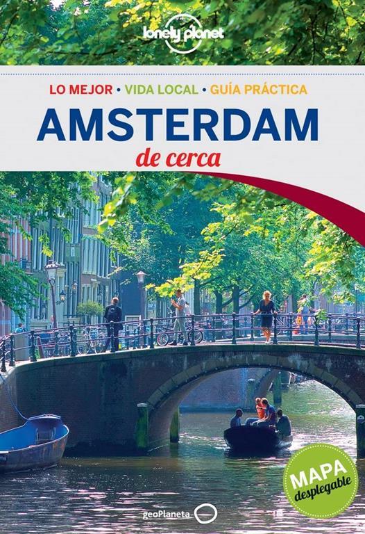Lonely Planet Amsterdam De Cerca (Travel Guide) (Spanish Edition)
